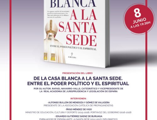 Presentación del Libro “De la Casa Blanca a la Santa Sede. Entre el poder político y el espiritual”